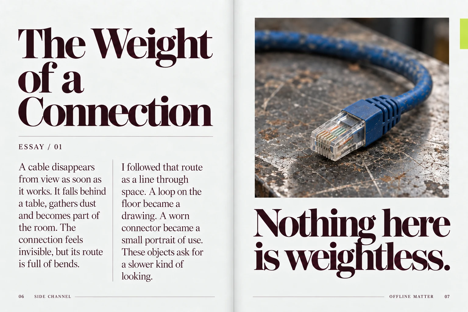 SIDE CHANNEL / Offline Matter: The Weight of a Connection / 06–07